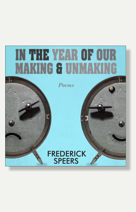 IN THE YEAR OF OUR MAKING & UNMAKING