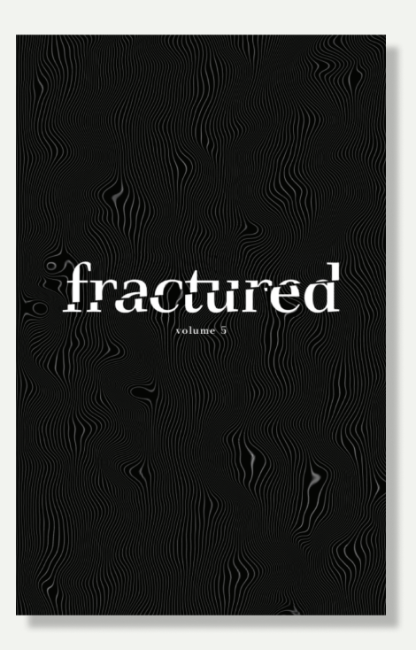 Fractured Lit Volume 5